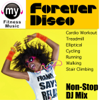 Forever Disco, Vol. One (Non-Stop Continuous DJ Mix for Cardio, Treadmill, Elliptical, Cycling, Running, Walking, Stair Climbing, Dynamix Exercise) - My Fitness Music