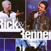 Rick e Renner e Você - Ao Vivo - Rick & Renner