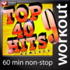 Top 40 Hits Remixed, Vol. 9 (60 Minute Non-Stop Workout Mix [125-132 BPM]) - Power Music Workout