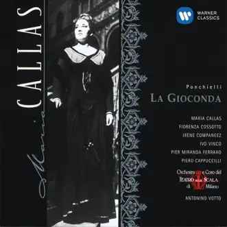 Ponchielli: La Gioconda by Maria Callas, Piero Cappuccilli, Irene Companeez, Coro del Teatro alla Scala di Milano, Fiorenza Cossotto, Mario Borriello, Pier Miranda Ferraro, Carlo Forti, Leonardo Monreale, Orchestra del Teatro alla Scala di Milano, Ivo Vinco & Antonino Votto album reviews, ratings, credits