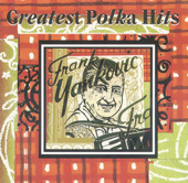 Frank Yankovic: Greatest Polka Hits - Frank Yankovic