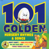 101 Golden Nursery Rhymes & Songs - The Mother Goose Singers