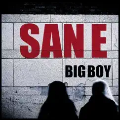 Big Boy - Single by San E album reviews, ratings, credits