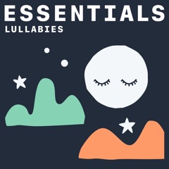 Lullaby Essentials