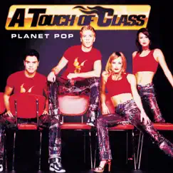 Planet Pop by A Touch of Class album reviews, ratings, credits