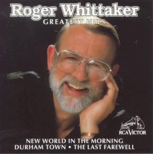 Roger Whittaker - New World In the Morning - 排舞 音乐