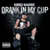 Stream & download Drank In My Cup - Single