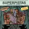 Superpistas - Canta Como Pedro Infante, Antonio Aguilar, Jose Alfredo Jimenez album lyrics, reviews, download