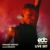 Moore Kismet at EDC Las Vegas 2021: Cosmic Meadow Stage (DJ Mix) artwork