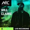 Stream & download Will Clarke at ARC Music Festival, 2021 (DJ Mix)