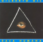 GILBERTO GIL - A RAÇA HUMANA 84