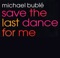 Save the Last Dance for Me cover