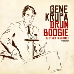 Drum Boogie & Other Favorites (Remastered) - Gene Krupa Drum Boogie & Other Favorites (Remastered) - Gene Krupa