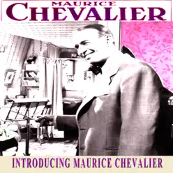 Maurice Chevalier 1 - Maurice Chevalier