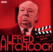 Alfred Hitchcock In His Own Words