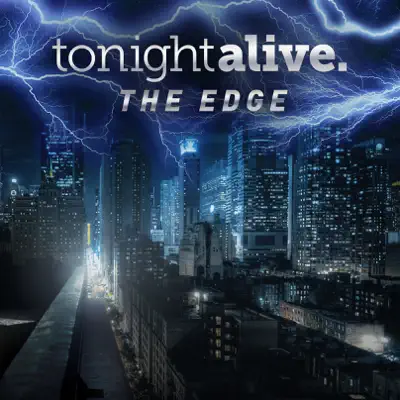 The Edge - Single - Tonight Alive