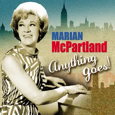 Marian McPartland: Anything Goes! - Marian McPartland