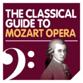 The Classical Guide to Mozart Opera artwork