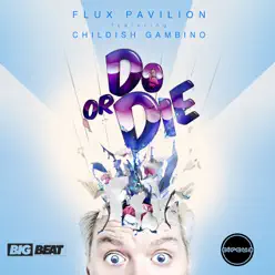 Do Or Die - Single - Flux Pavilion