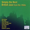 Simply the Best British Jazz from the 1950s