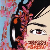Dressy Bessy - The Things That You Say That You Do