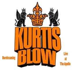 Daydreaming (feat. Tommy T) [Live At the Apollo] - Single - Kurtis Blow