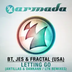 Letting Go (Antillas & Dankann / LTN Remixes) - Single by BT, JES & Fractal USA album reviews, ratings, credits
