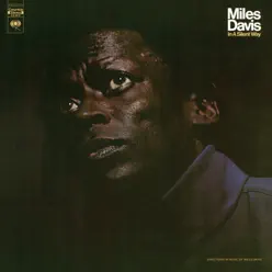 In a Silent Way - Miles Davis In a Silent Way - Miles Davis