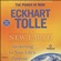 Eckhart Tolle - A New Earth: Awakening To Your Life's Purpose (Unabridged)
