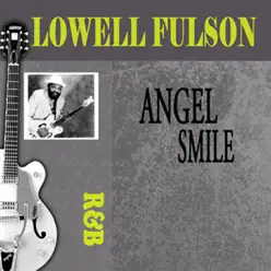 Angel Smile - Lowell Fulson Angel Smile - Lowell Fulson