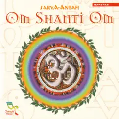 Om Shanti Om by Sarva-Antah album reviews, ratings, credits