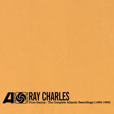 Pure Genius: The Complete Atlantic Recordings (1952-1959) [Remastered] - Ray Charles