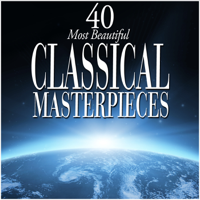 Various Artists - 40 Most Beautiful Classical Masterpieces artwork