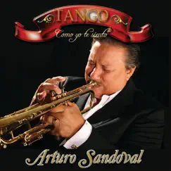 Tango - Como Yo Te Siento by Arturo Sandoval album reviews, ratings, credits