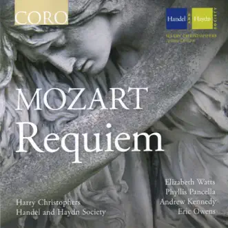 Mozart: Requiem by Harry Christophers, Elizabeth Watts, Phyllis Pancella, Andrew Kennedy, Eric Owens, Robert Nairn & Handel and Haydn Society album reviews, ratings, credits