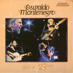 Ao Vivo: 25 Años - Oswaldo Montenegro