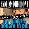 Per qualche dollaro in più (From "For a Few Dollars More") - Single