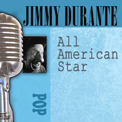 All American Star - Jimmy Durante