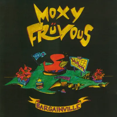 Bargainville - Moxy Fruvous Bargainville - Moxy Fruvous