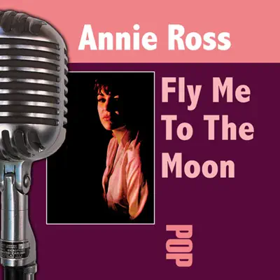 Fly Me to the Moon - Annie Ross Fly Me to the Moon - Annie Ross