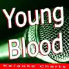 Young Blood (Originally Performed By the Naked and Famous) - Single album lyrics, reviews, download