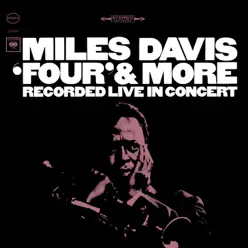 "Four" & More (Recorded Live In Concert) - Miles Davis