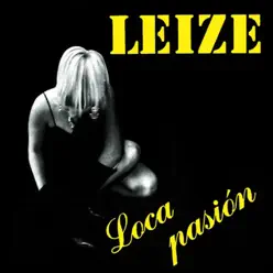 Loca pasión - Leize