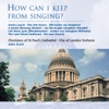 How can I keep from singing?