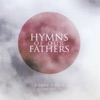 Hymns of Our Fathers, 2013