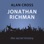 Jonathan Richman: The Alan Cross Guide (Unabridged)