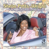 SHEBA POTTS-WRIGHT - I'M A BLUESMAN'S DAUGHTER