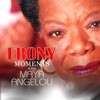 Ebony Moments with Maya Angelou - Single, 2012