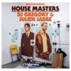 Defected Presents House Masters - DJ Gregory & Julien Jabre