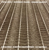 Reich: Different Trains, Electric Counterpoint, 1989